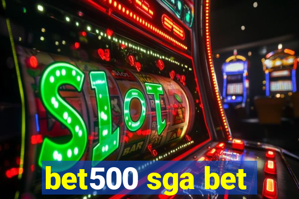 bet500 sga bet